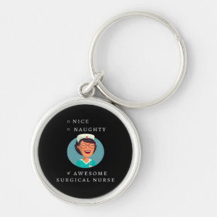 Nice Naughty Awesome Surgical Nurse Keychain