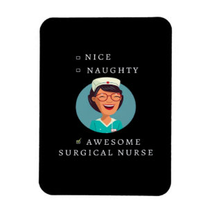 Nice Naughty Awesome Surgical Nurse Magnet