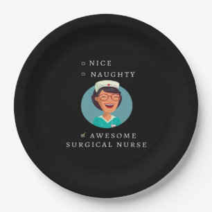 Nice Naughty Awesome Surgical Nurse Paper Plate