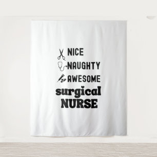 Nice Naughty Awesome Surgical Nurse   Tapestry