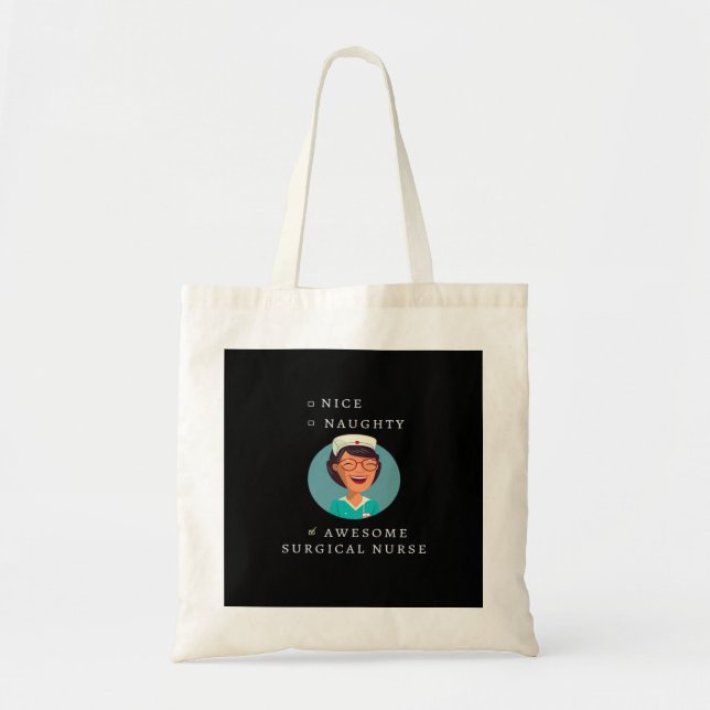 Nice Naughty Awesome Surgical Nurse Tote Bag (Front)