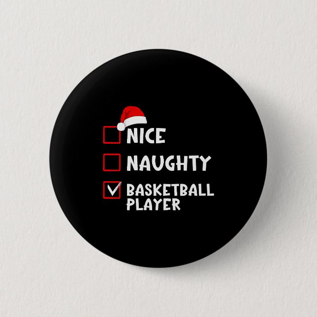 Nice Naughty Basketball Player Funny Christmas Lis 2 Inch Round Button (Front)