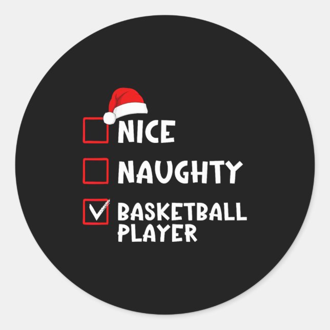 Nice Naughty Basketball Player Funny Christmas Lis Classic Round Sticker (Front)