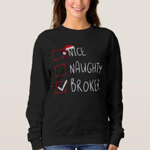 Nice Naughty Broker Christmas List Santa Claus Xma Sweatshirt