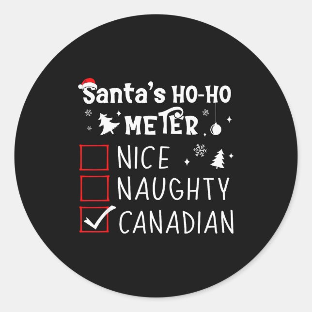 Nice Naughty Canadian Christmas List Santa Claus C Classic Round Sticker (Front)