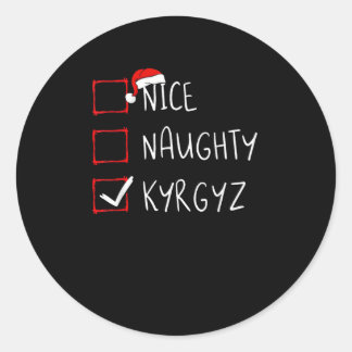 Nice Naughty Christmas Kyrgyzstan Heritage Classic Round Sticker