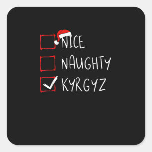 Nice Naughty Christmas Kyrgyzstan Heritage   Square Sticker