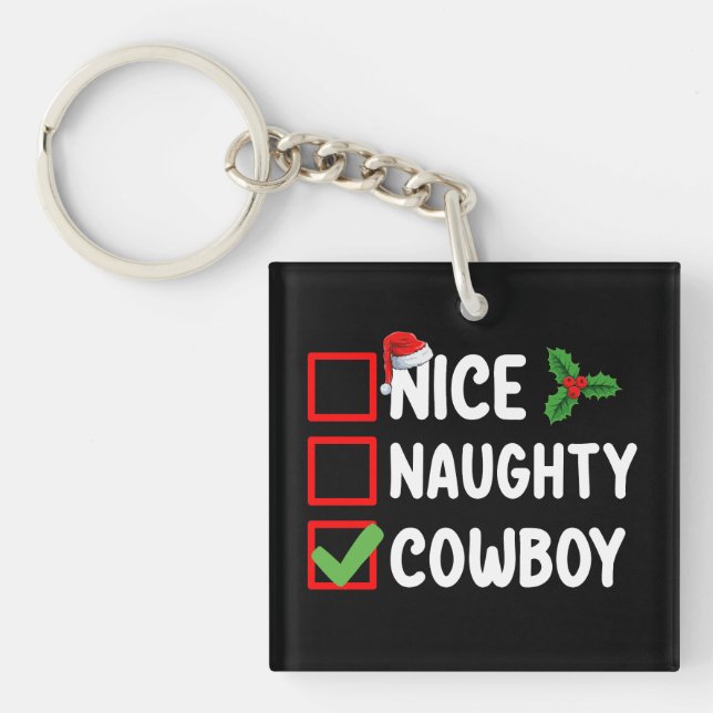 Nice Naughty Cowboy Christmas List Holiday Keychain (Front)