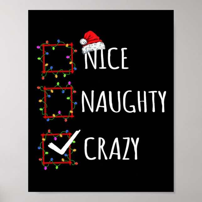 Nice Naughty Crazy Christmas List Santa Claus Funn Poster (Front)