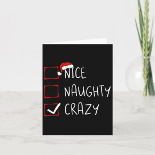 Nice Naughty Crazy Christmas List Xmas Santa Claus Card