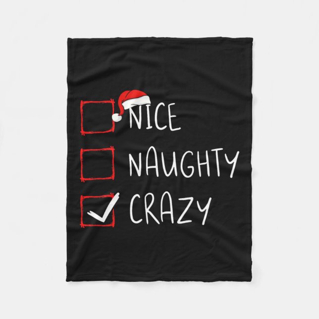 Nice Naughty Crazy Christmas List Xmas Santa Claus Fleece Blanket (Front)