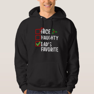 Nice Naughty Dad's Favourite Christmas List Family Hoodie