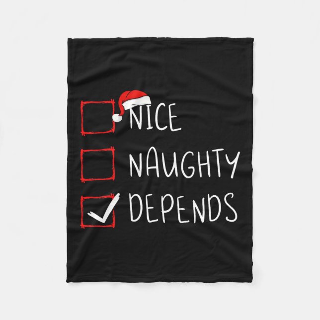 Nice Naughty Depends Christmas List Xmas Santa Cla Fleece Blanket (Front)