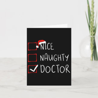 Nice Naughty Doctor Christmas List Santa Claus Phy Card