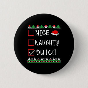 Nice Naughty Dutch Fun Ugly Christmas List Pyjamas 2 Inch Round Button