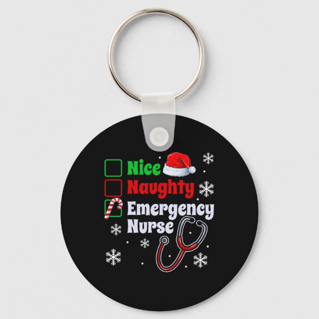 Nice Naughty Emergency Nurse Christmas Er Xmas  Keychain (Front)