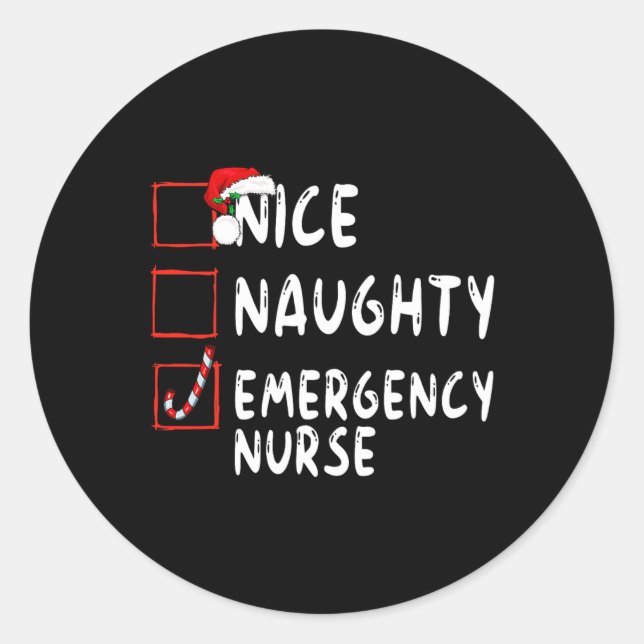 Nice Naughty Emergency Nurse Christmas List Er  Classic Round Sticker (Front)