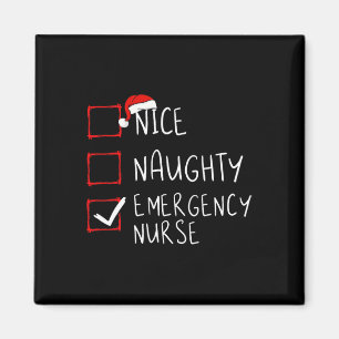 Nice Naughty Emergency Nurse Christmas List Er Xma Magnet