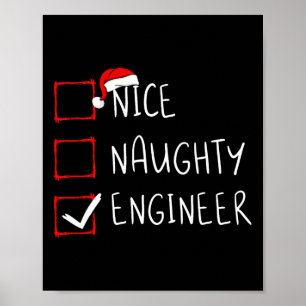 Nice Naughty Engineer Christmas List Santa Claus E Poster