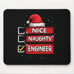 Nice Naughty Engineer Christmas List Santa Claus Mouse Pad