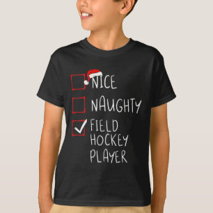 Nice Naughty Field Hockey Player List Christmas Sa T-Shirt