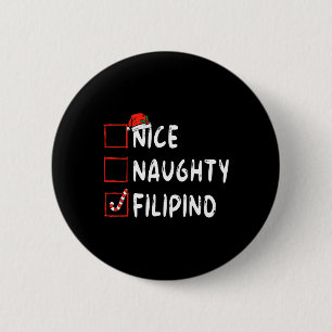 Nice Naughty Filipino Christmas Philippines Xmas H 2 Inch Round Button