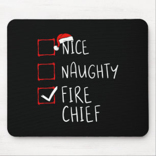 Nice Naughty Fire Chief Christmas List Santa Claus Mouse Pad
