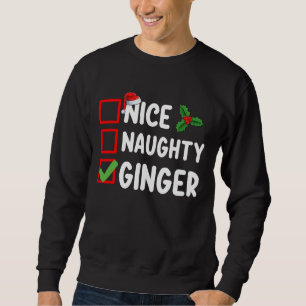 Nice Naughty Ginger Christmas List Family Holiday Sweatshirt