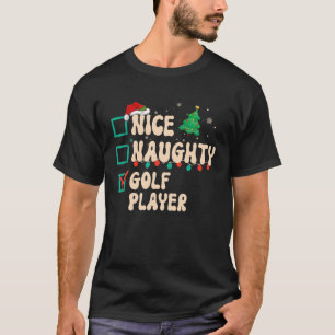 Nice Naughty Golf Player Christmas List Santa Hat T-Shirt