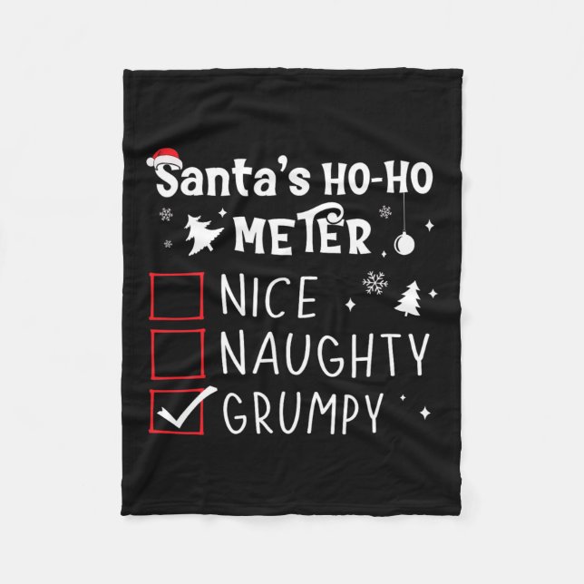 Nice Naughty Grumpy Christmas List Grumpy Santa Cl Fleece Blanket (Front)