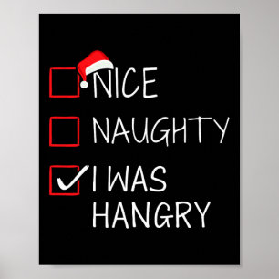 Nice Naughty Hangry Christmas List For Xmas Santa  Poster