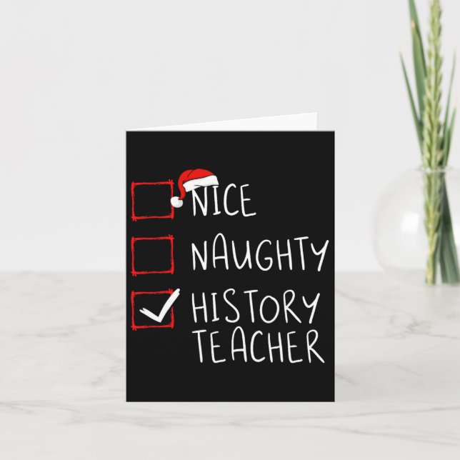 Nice Naughty History Teacher Christmas List School Card (Front)