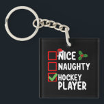 Nice Naughty Hockey Player Christmas List Santa Keychain<br><div class="desc">Nice Naughty Hockey Player Christmas List Santa Holiday</div>