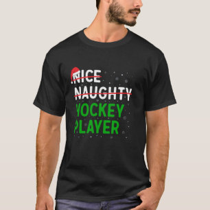 Nice Naughty Hockey Player Christmas Santa Hat Xma T-Shirt