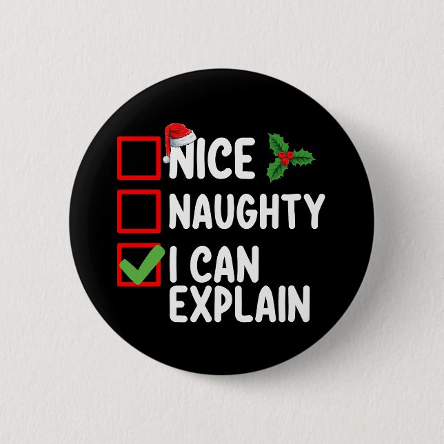 Nice Naughty I Can Explain Christmas List Holiday 2 Inch Round Button (Front)