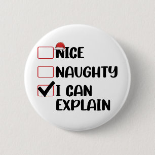 Nice Naughty I Can Explain Christmas List Santa  2 Inch Round Button