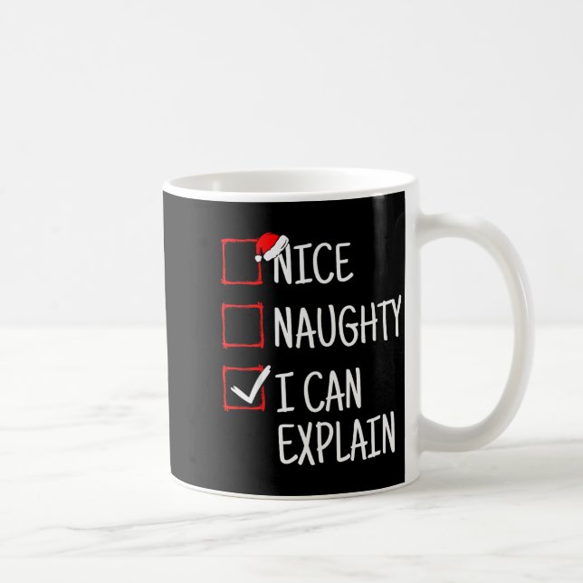 Nice Naughty I Can Explain Funny Christmas  Coffee Mug (Right)