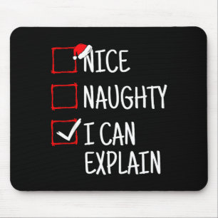 Nice Naughty I Can Explain Funny Christmas  Mouse Pad