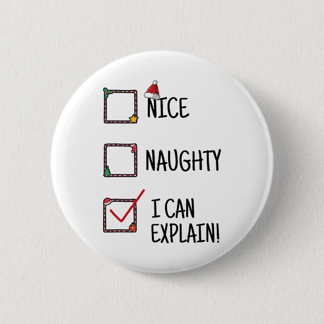 Nice Naughty I Can Explain Funny Selection When Ge 2 Inch Round Button (Front)