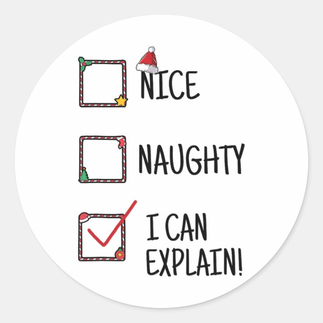Nice Naughty I Can Explain Funny Selection When Ge Classic Round Sticker (Front)