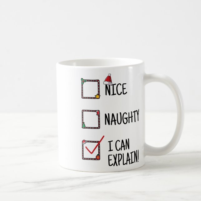 Nice Naughty I Can Explain Funny Selection When Ge Coffee Mug (Right)