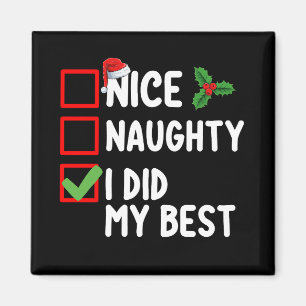 Nice Naughty I Did My Best Christmas List Family Magnet