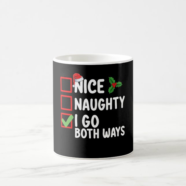 Nice Naughty I Go Both Ways Christmas List Holiday Coffee Mug (Center)