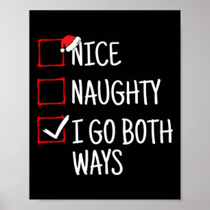 Nice Naughty I Go Both Ways Funny Christmas Poster