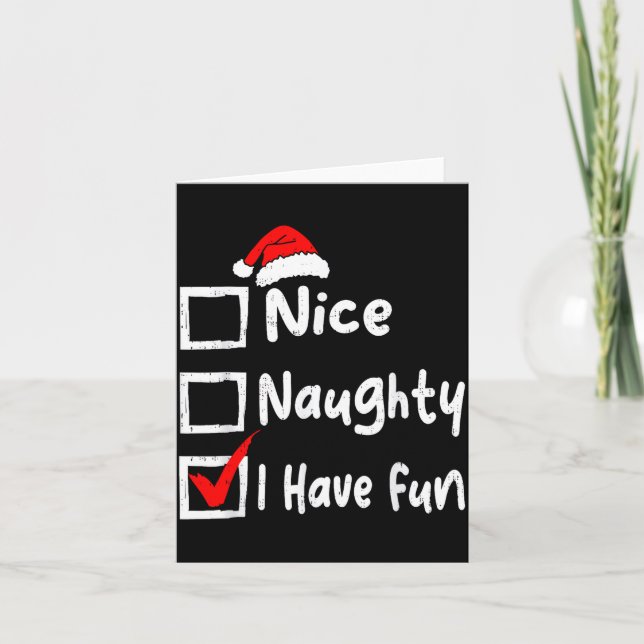 Nice Naughty I Have Fun Funny Christmas List Famil Card (Front)