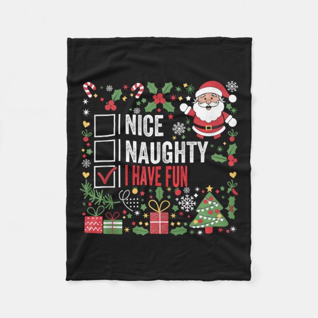 Nice Naughty I Have Fun Funny Christmas Santa Clau Fleece Blanket (Front)
