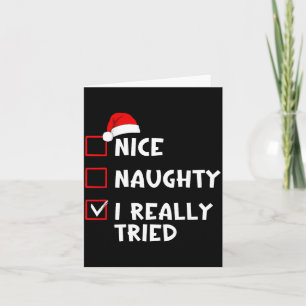 Nice Naughty I Really Tried Funny Christmas List Card