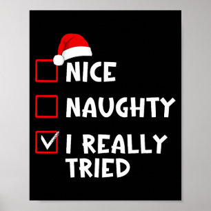 Nice Naughty I Really Tried Funny Christmas List  Poster