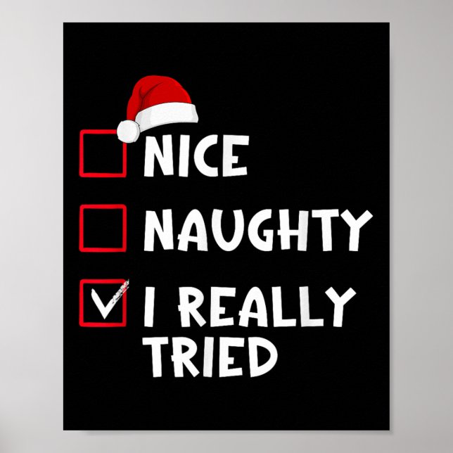 Nice Naughty I Really Tried List Christmas Santa C Poster (Front)