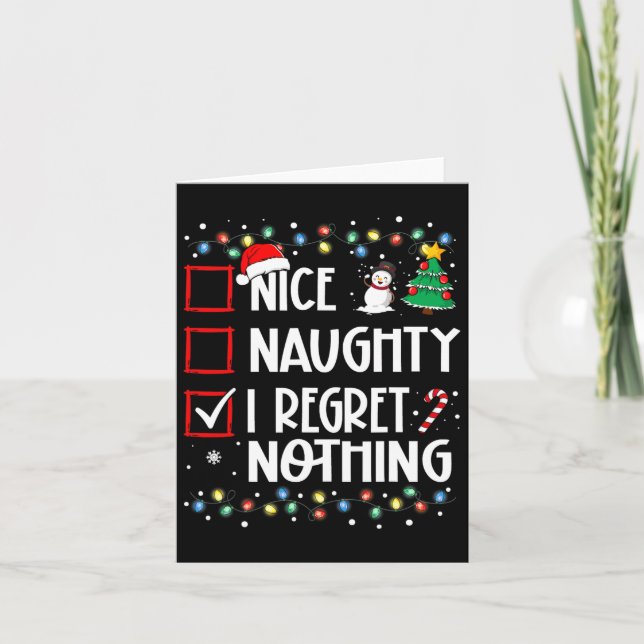 Nice Naughty I Regret Nothing Christmas List Famil Card (Front)